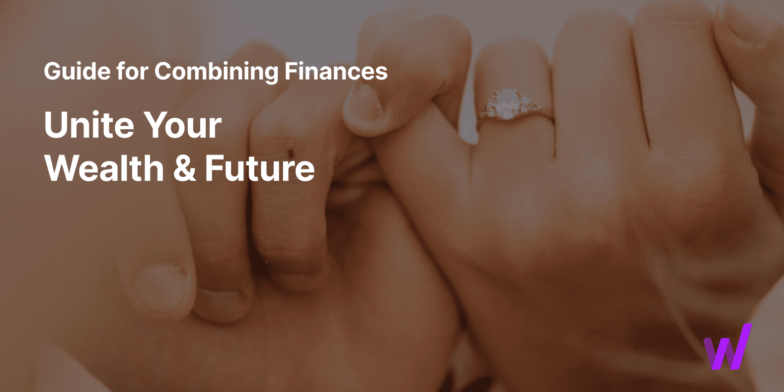 Your Guide to Combining Finances with Your Partner