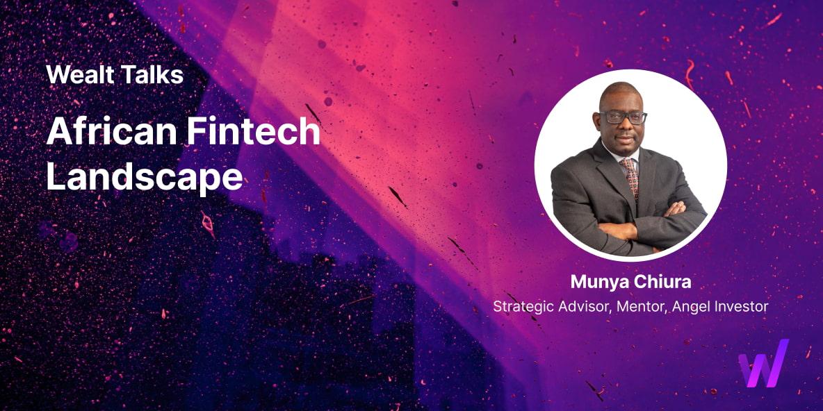 Munya Chiura on African Fintech Landscape webinar in Wealt Talks