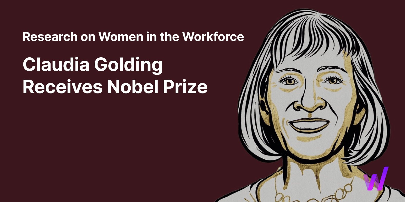 Claudia Goldin Receives Nobel Prize in Economics for Her Research on Women in the Workforce