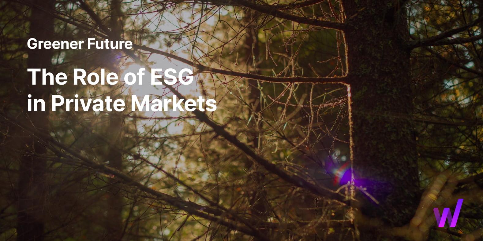 Discover how ESG transforms private markets, drives sustainable investments, and shapes a greener, more responsible future.