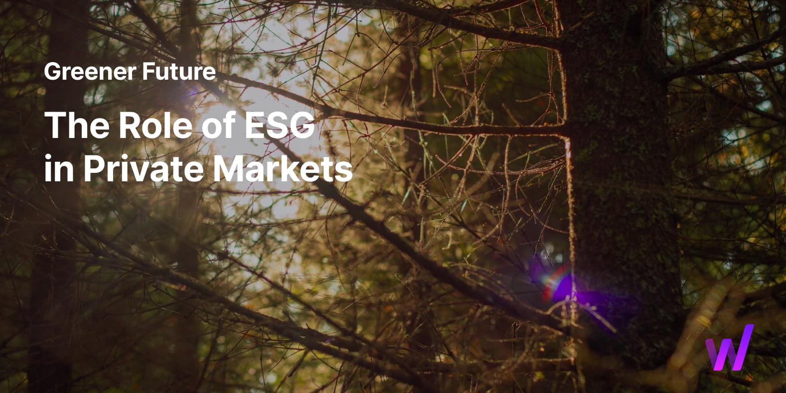 Discover how ESG transforms private markets, drives sustainable investments, and shapes a greener, more responsible future.